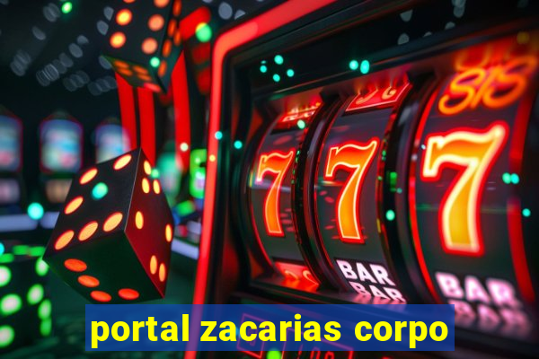 portal zacarias corpo